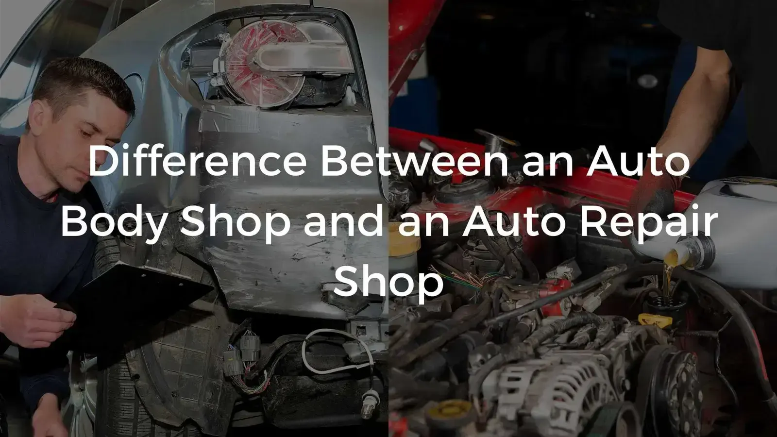 Difference Between An Auto Body Shop And An Auto Repair Shop